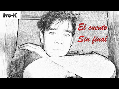 Ivo-k El cuento sin final (letra)