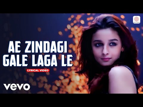 Ae Zindagi Gale Laga Le (Lyrical) — watch video