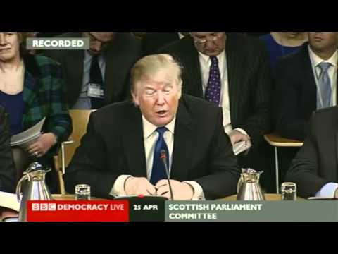 25/04/2012  [FULL SESSION] Donald Trump at the Scottish parliament committee meeting: Windfarms