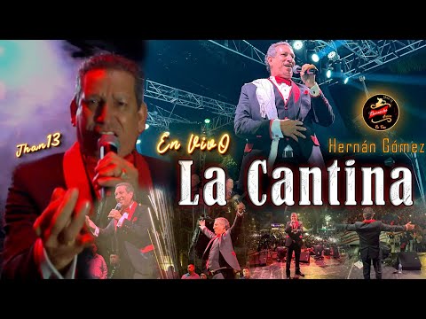La Cantina (En ViVo) - Hernán Gómez
