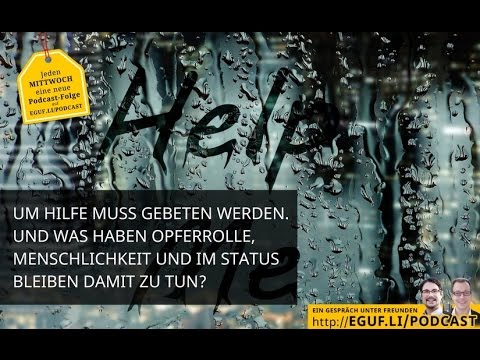 Wenn Freunde Hilfe suchen, was kann ich tun? - Ein Gespräch unter Freunden #EGUF