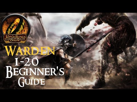 Lord of the Rings Online 2022 Warden 1-20 Beginners guide