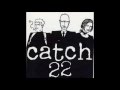 Catch 22 - Guilty Pleasures