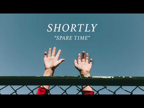 Shortly - "Spare Time" (Official Audio)