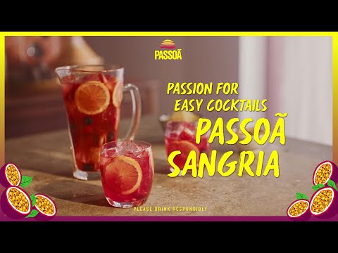 Passoã : Passion for Easy Cocktails - Passoã Sangria