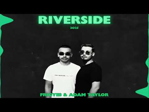FRIGYES & Adam Taylor - Riverside [Sidney Samson]