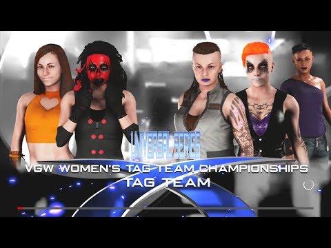VGW PPV: Universal Series 2018 - VGW Women's Tag Team Championships (WWE2K18)
