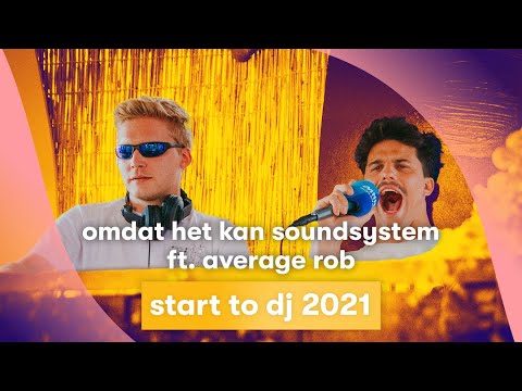 MNM START TO DJ 2021: Omdat Het Kan ft. Average Rob - Start To DJ