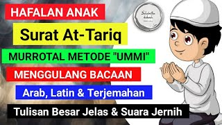 Download lagu Surat At-Tariq Hafalan anak metode umi | Arab,Latin Terjemahan Tulisan Besar Jelas suara jernih HD, mp3