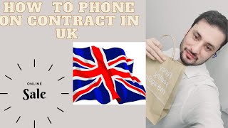 How to take phone on contract || uk mai keshto py phone kaisy ly || uk cheap contract mobile|phone