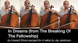 In Dreams (from The Breaking of the Fellowship) [Howard Shore] for 4 Cellos