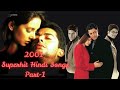 2001 Superhit Hindi Song Part 1 Bollywood 2001 Superhit Song Romantic Superhit 2001 Song Song