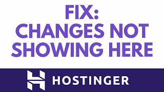 How To Fix Website Changes Not Showing After Publishing