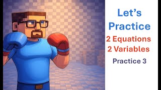 Let's Practice - Two first-degree equations with two variables - Practice 3