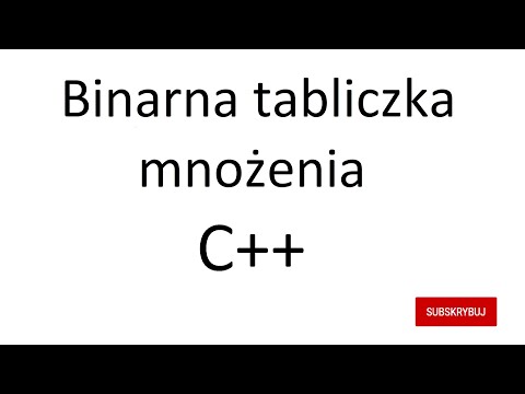 C++ binarna tabliczka mnożenia