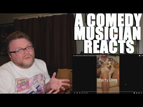 A Comedy Musician Reacts | Party Dog and Ur fugly (relatively) by Tom Cardy [REACTION]