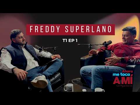 Freddy Superlano: Barinas, la cárcel y el futuro. AHORA ME TOCA A MI - T1E1.