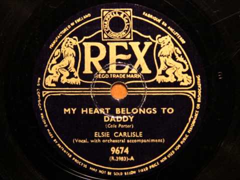 My heart belongs to Daddy - Elsie Carlisle