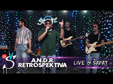A.N.D.R. x Retrospektiva @ Šapat │ Full Performance