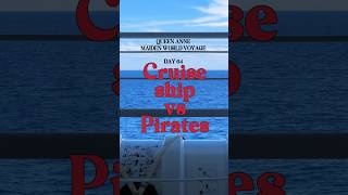 Cruise Ship vs Pirates 🏴‍☠️ #Cunard #QueenAnne #cruise #cruiseship #cruising #pirates #pirate