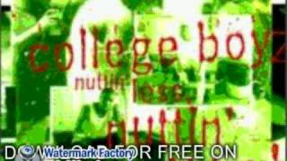 college boyz - dying out here - Nuttin' Less Nuttin' More