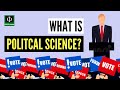 What Is Political Science