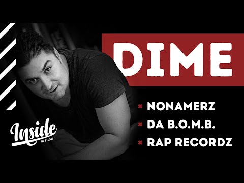 DIME/NONAMERZ - О OXXXYMIRON, ПРЕТЕНЗИЯХ К РУССКОМУ РЭПУ, ЛЕЙБЛЕ RAP RECORDS (INSIDE SHOW)
