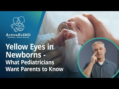 Yellow Eyes in Newborns - What Pediatricians Want Parents to Know