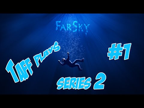 Taff Play's - FarSky - Series Two Sandbox - Episode 1