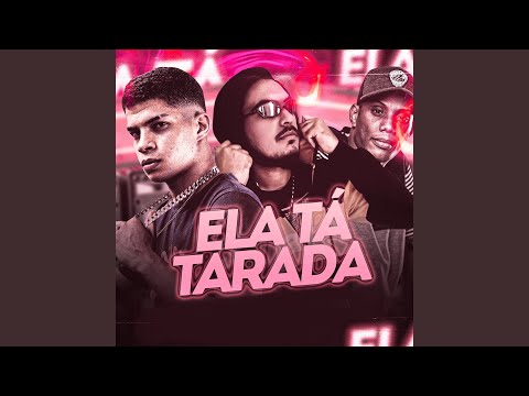 Ela Ta Tarada (feat. MC Gw)