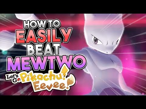 How To EASILY Beat Mewtwo In Pokemon Let's Go Pikachu & Let's Go Eevee