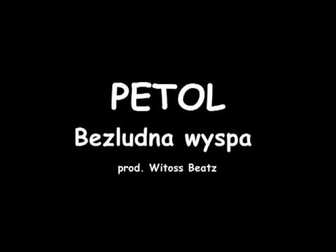 Petolini-Bezludna wyspa ( prod. Witoss Beatz )