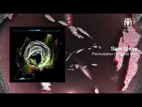 PREMIERE: Sam Shure - Permutation (Original Mix) [Stil Vor Talent]