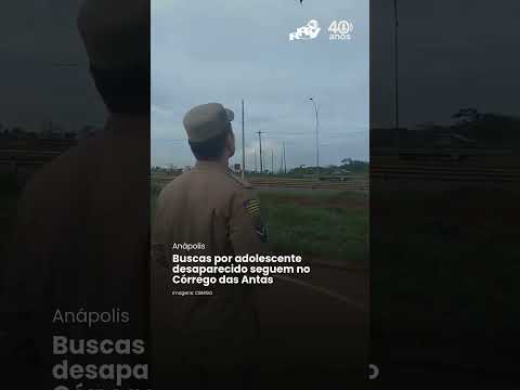 Buscas por adolescente desaparecido seguem no Córrego das Antas em Anápolis