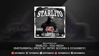 Starlito - Too Much [Instrumental] (Prod. By Metro Boomin & Doughboy) + DL via @Hipstrumentals