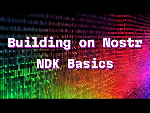 Building on Nostr: NDK Basics video thumbnail