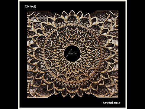 Original State Forever - The Wait (Full Album)