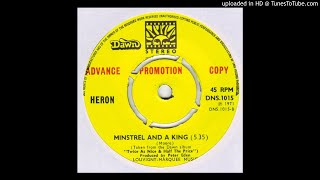 Heron ‎– Minstrel And A King