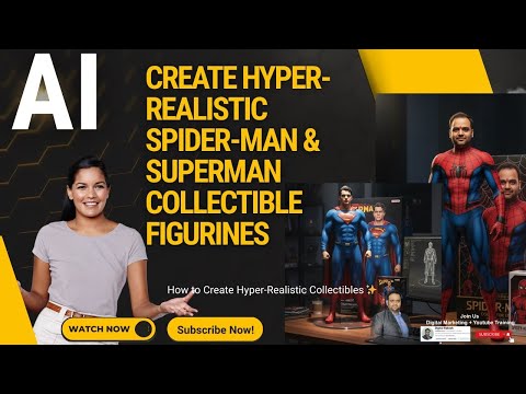 How to Create HyperRealistic SpiderMan and Superman Collectible Figurines and StepbyStep Guide