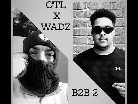 WADZ ft CTL B2B 2 (Prod. By: @Tkewl1)