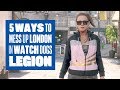 New 4K Watch Dogs Legion gameplay - 5 Ways To Mess Up London