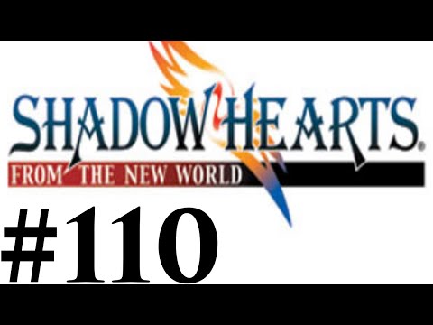 Let's Play Shadow Hearts III FtNW Part #110 Good Ending
