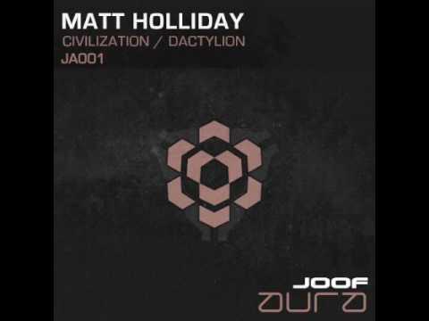 Matt Holliday 'Civilization' (Original Mix)
