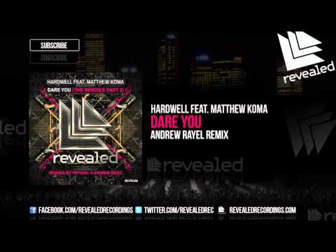 Hardwell feat. Matthew Koma - Dare You (Andrew Rayel Remix) (OUT NOW!)