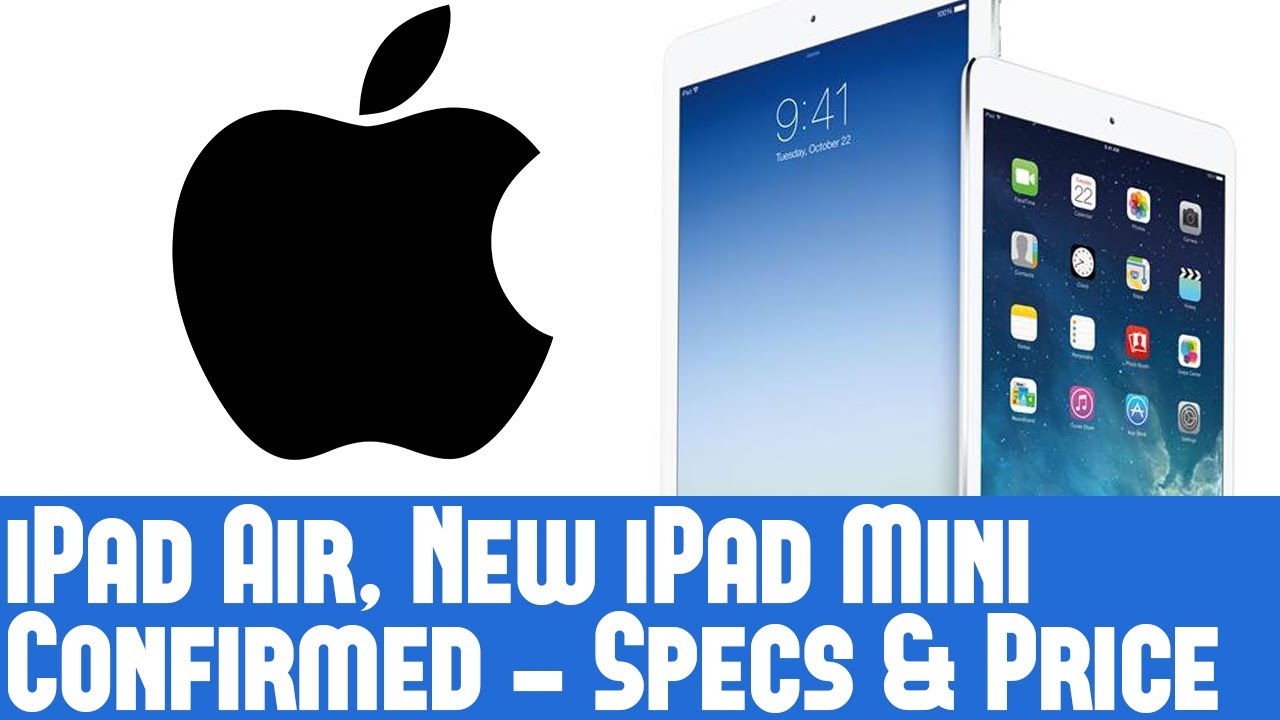 Apple News - iPad Air Tablet, New iPad Mini & MacBook Announced - Specs & Price Revealed