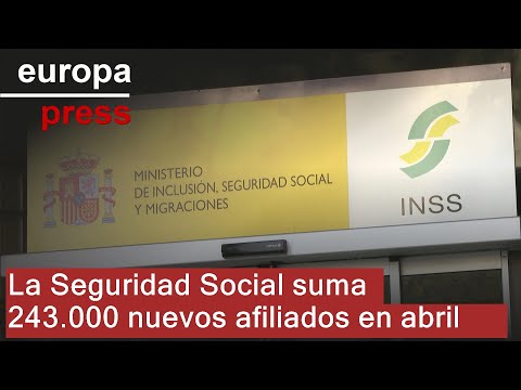 La Seguridad Social gana 243.000 afiliados en la primera quincena de abril