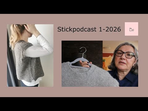 #KnittingPodcast 1-2026: My own design Luv Slipover - new cardigan for my daughter & more
