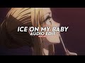 Ice On My Baby Sped Up Yung Bleu Edit Audio