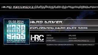 Hard Driver - Exploration (Official Hard Bass 2014 anthem) |HD;HQ|