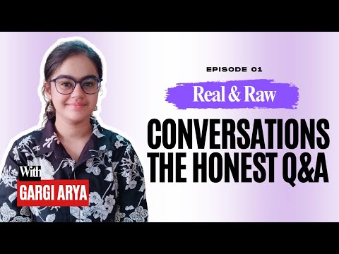 Real & Raw Conversations with Gargi | Episode 1: Healing, Hustle & Heart — The Honest Q&A ❤️